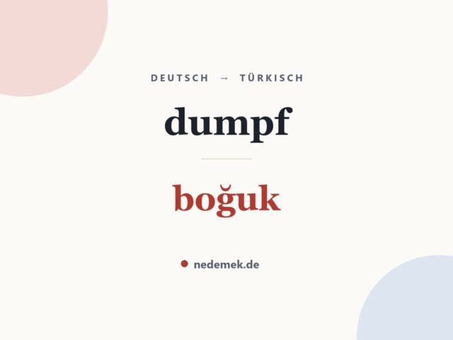 dumpf auf Türkisch: boğuk