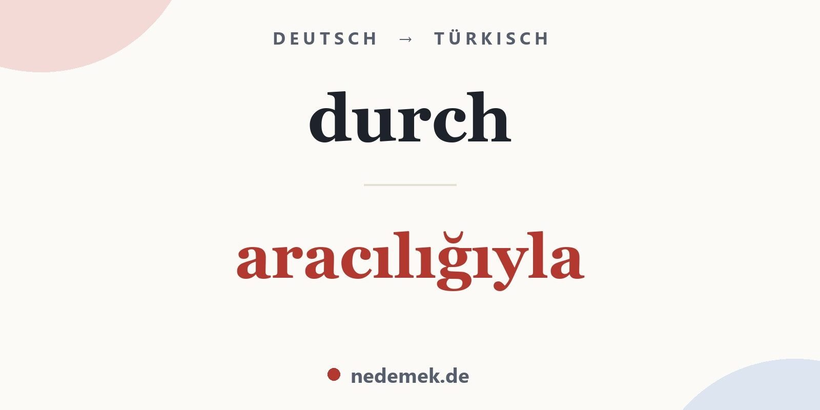 durch auf Türkisch: aracılığıyla