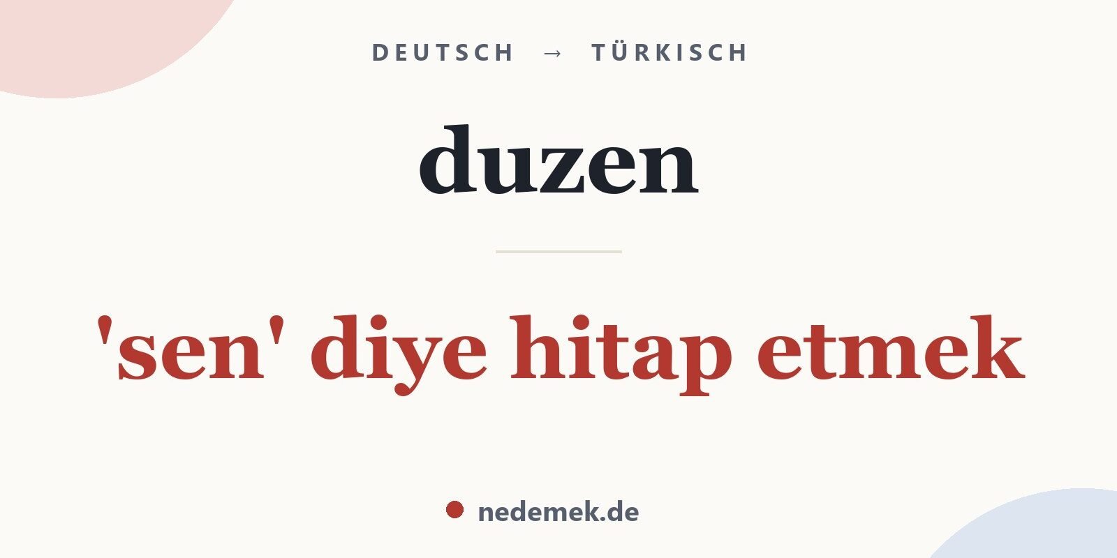 duzen auf Türkisch: 'sen' diye hitap etmek