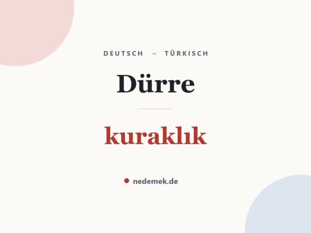 Dürre auf Türkisch: kuraklık