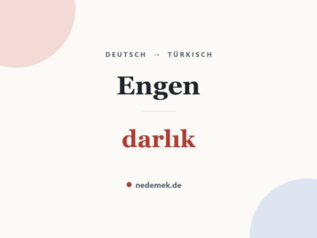 Engen auf Türkisch: darlık