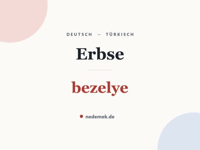 Erbse auf Türkisch: bezelye