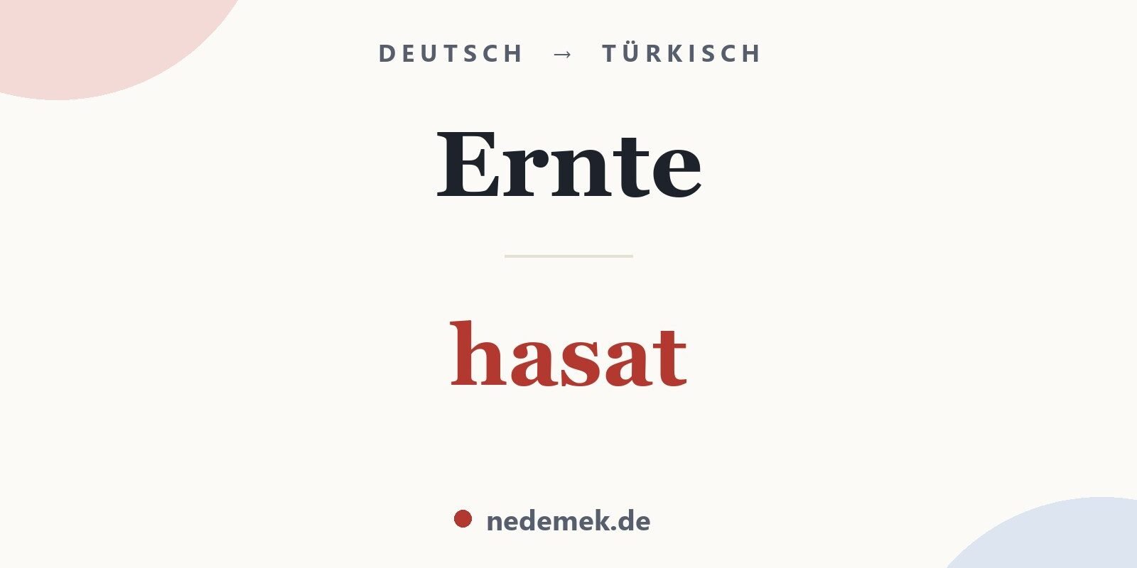 Ernte auf Türkisch: hasat