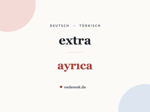 extra auf Türkisch: ayrıca