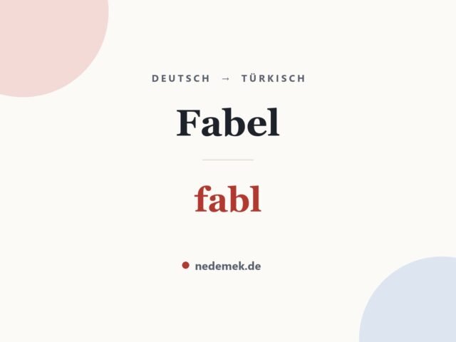 Fabel auf Türkisch: fabl