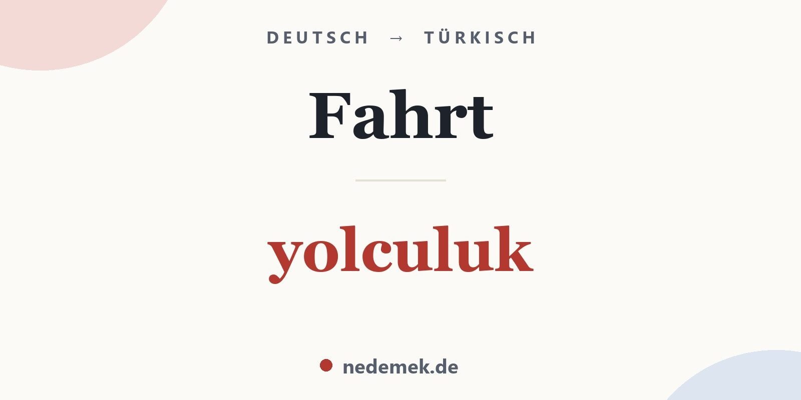 Fahrt auf Türkisch: yolculuk