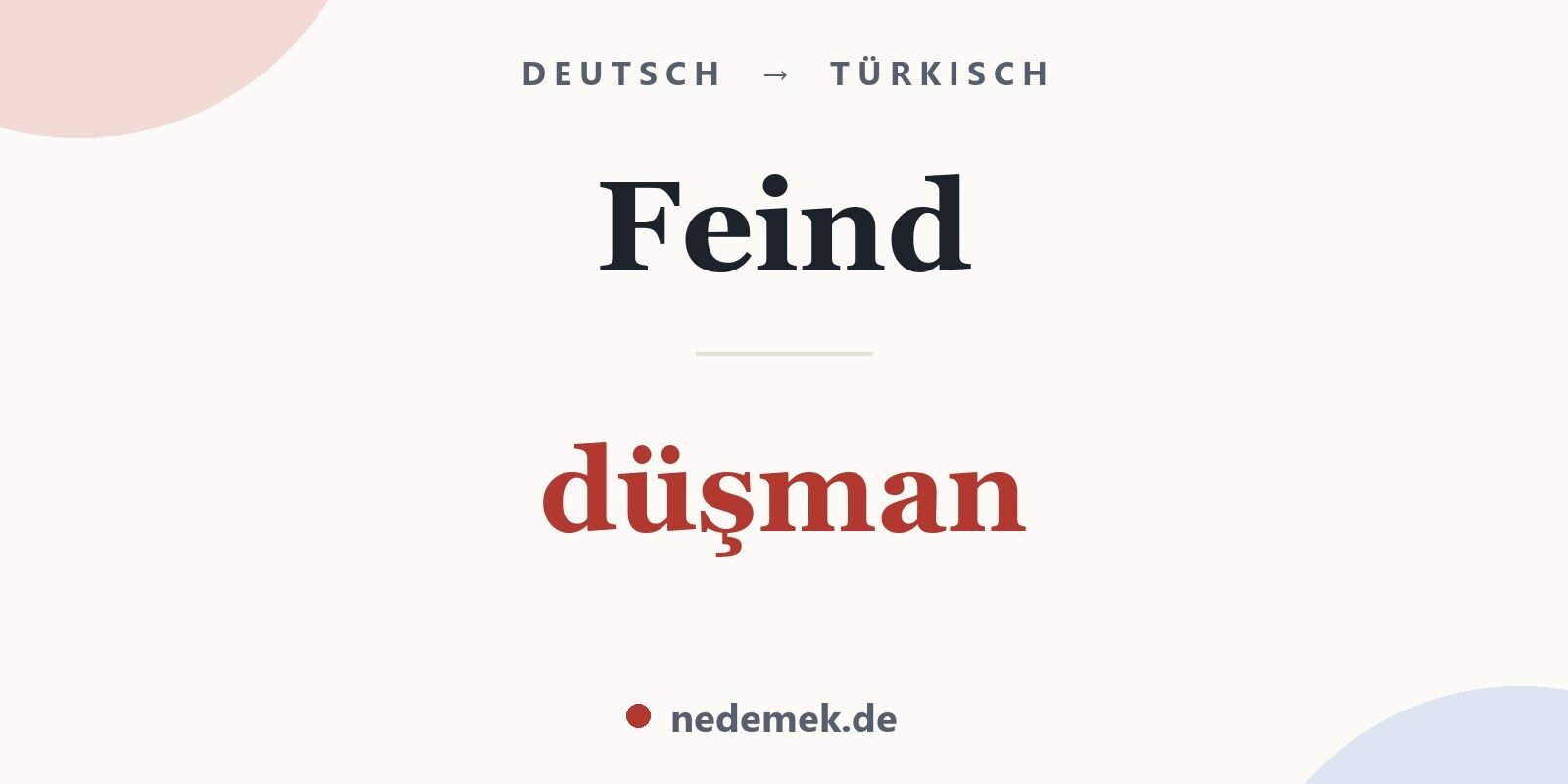 Feind auf Türkisch: düşman