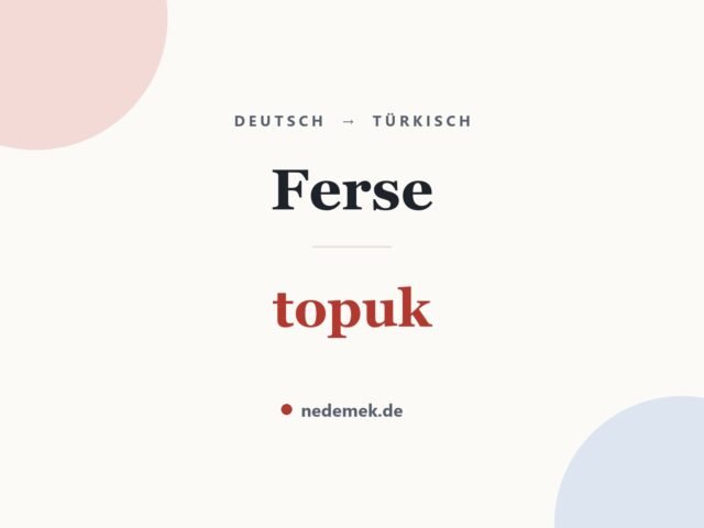 Ferse auf Türkisch: topuk