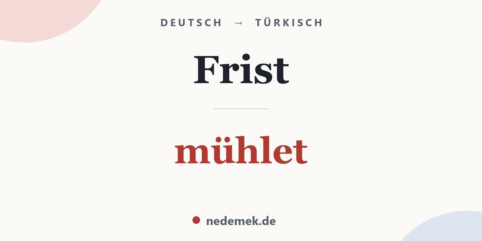 Frist auf Türkisch: mühlet