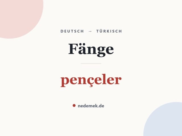 Fänge auf Türkisch: pençeler