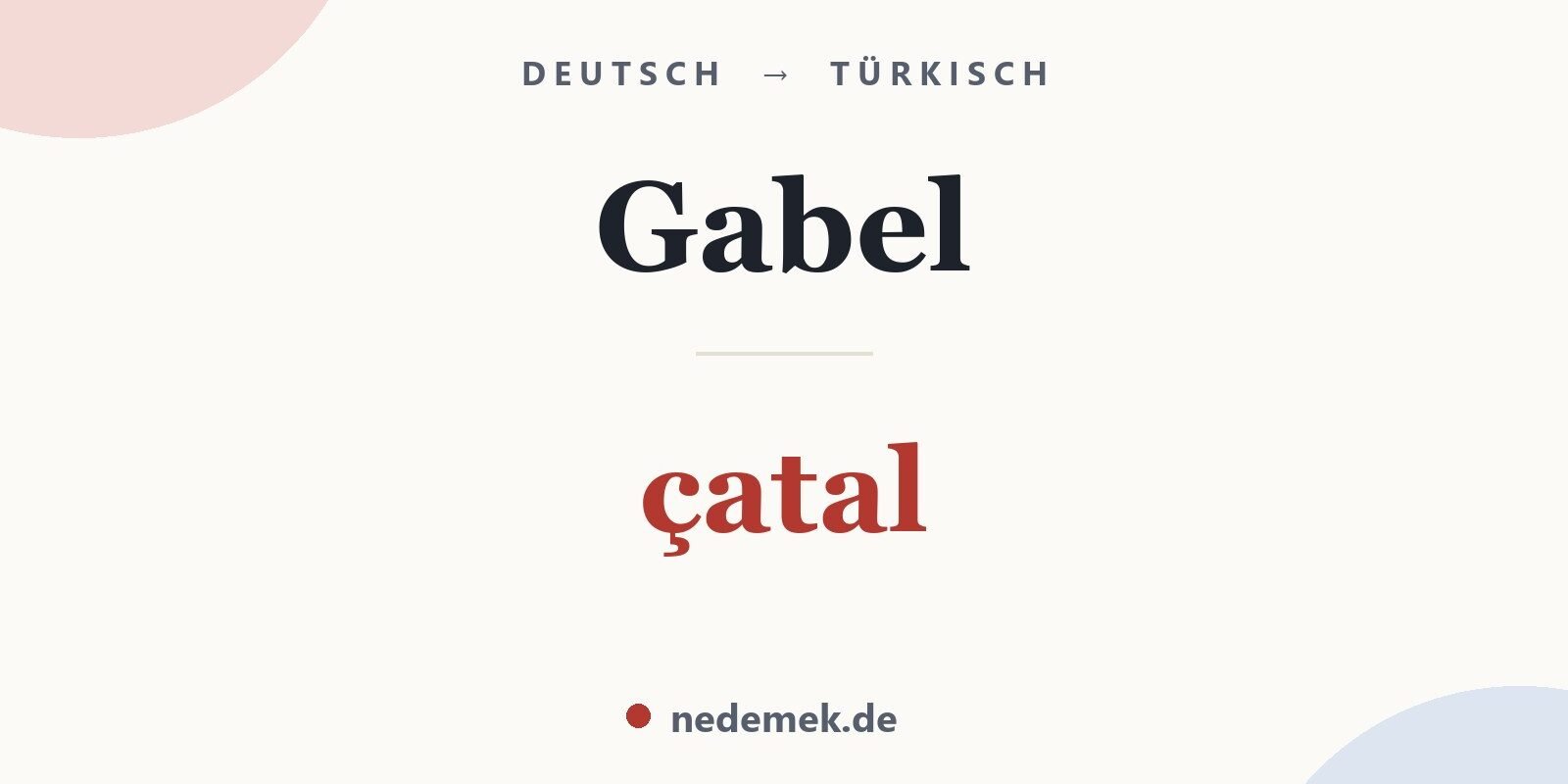 Gabel auf Türkisch: çatal