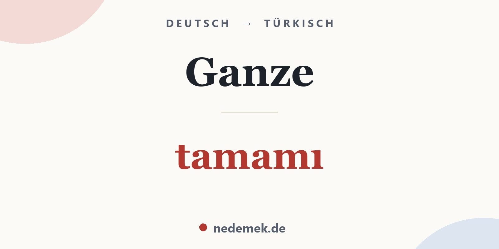 Ganze auf Türkisch: tamamı