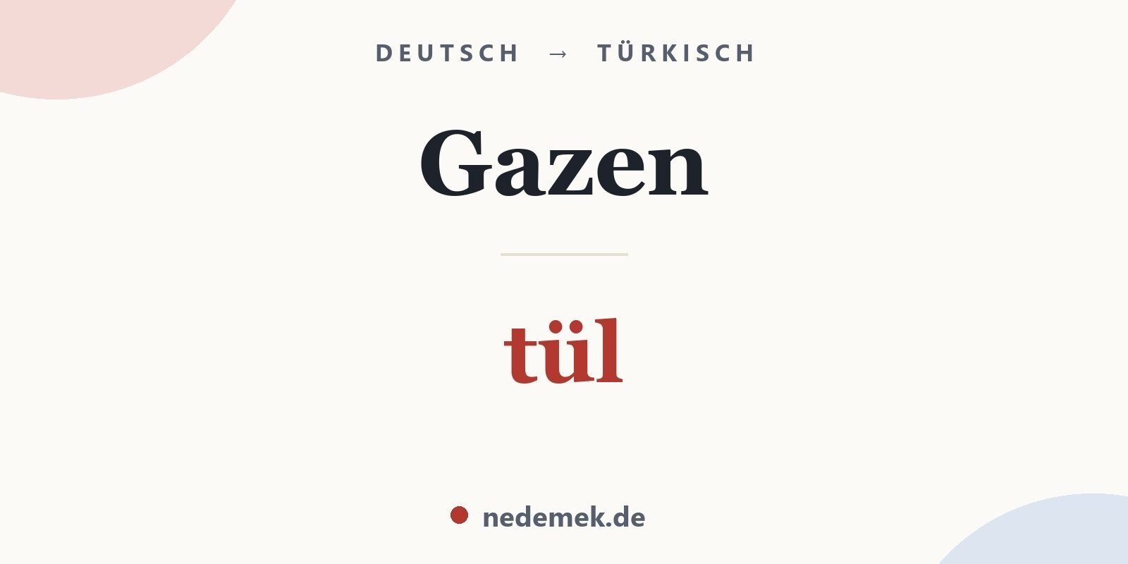 Gazen auf Türkisch: tül