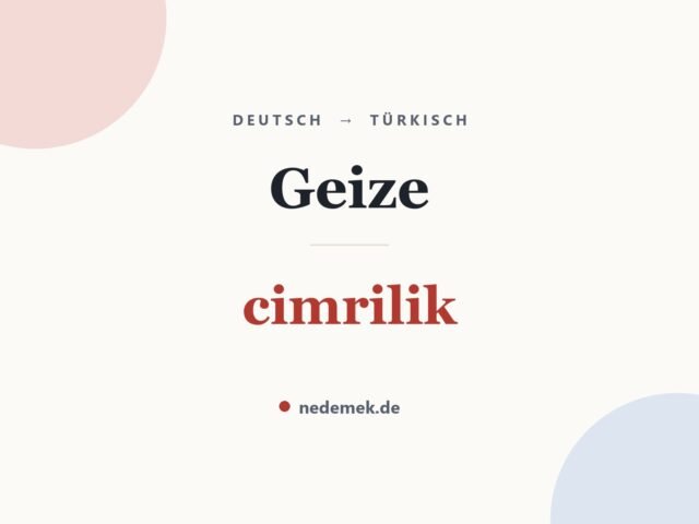 Geize auf Türkisch: cimrilik