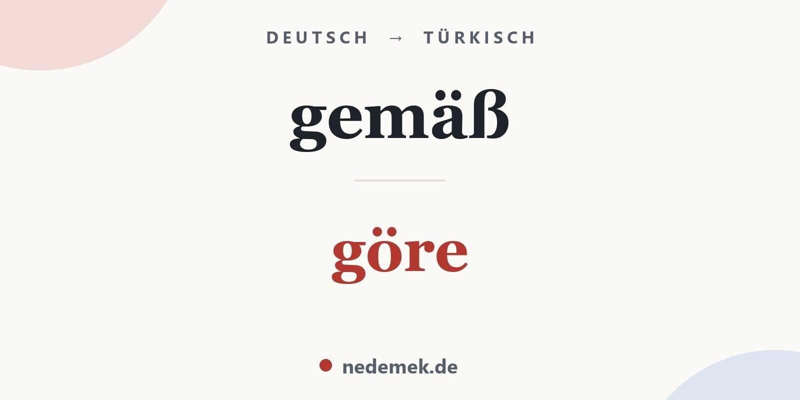 gemäß auf Türkisch: göre
