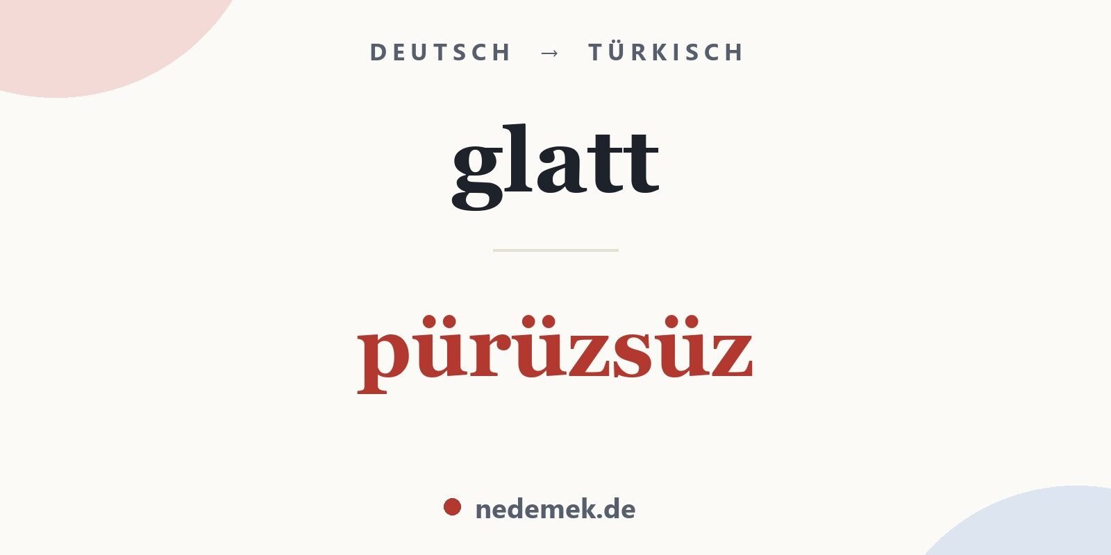 glatt auf Türkisch: pürüzsüz