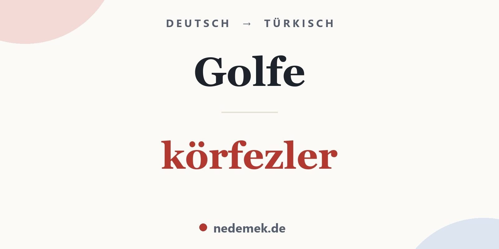 Golfe auf Türkisch: körfezler