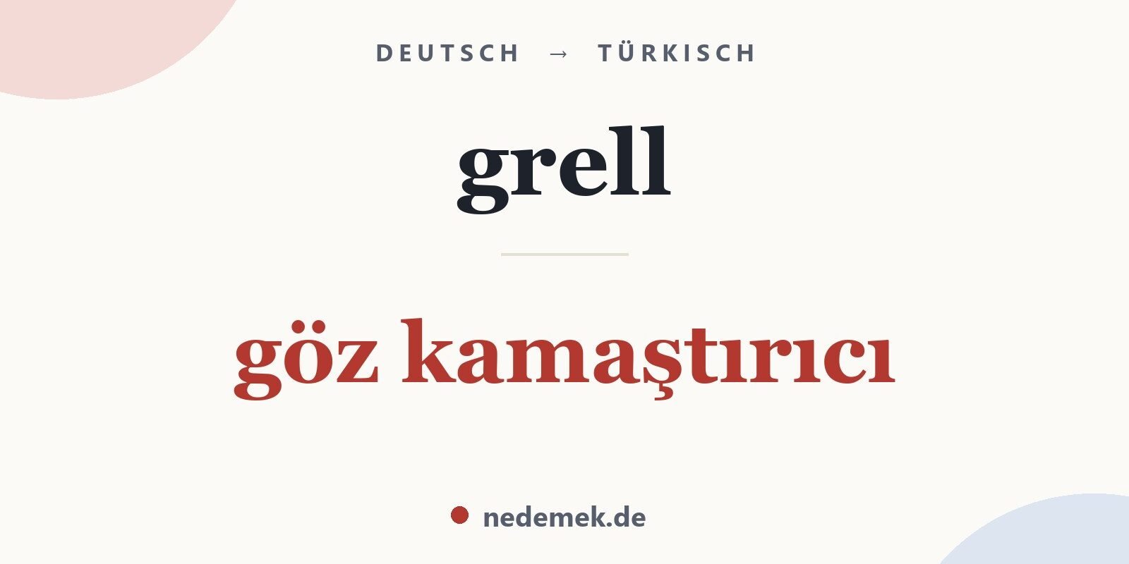 grell auf Türkisch: göz kamaştırıcı