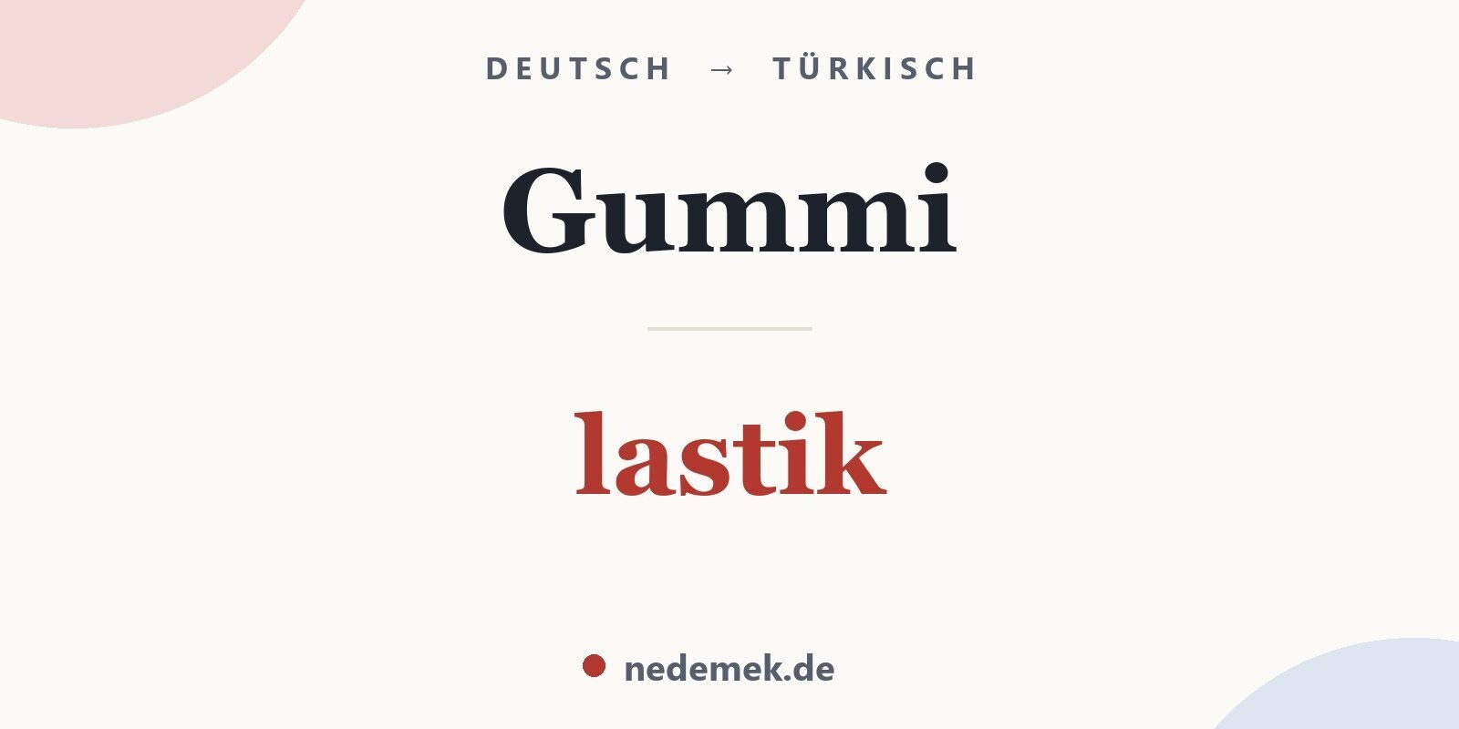 Gummi auf Türkisch: lastik