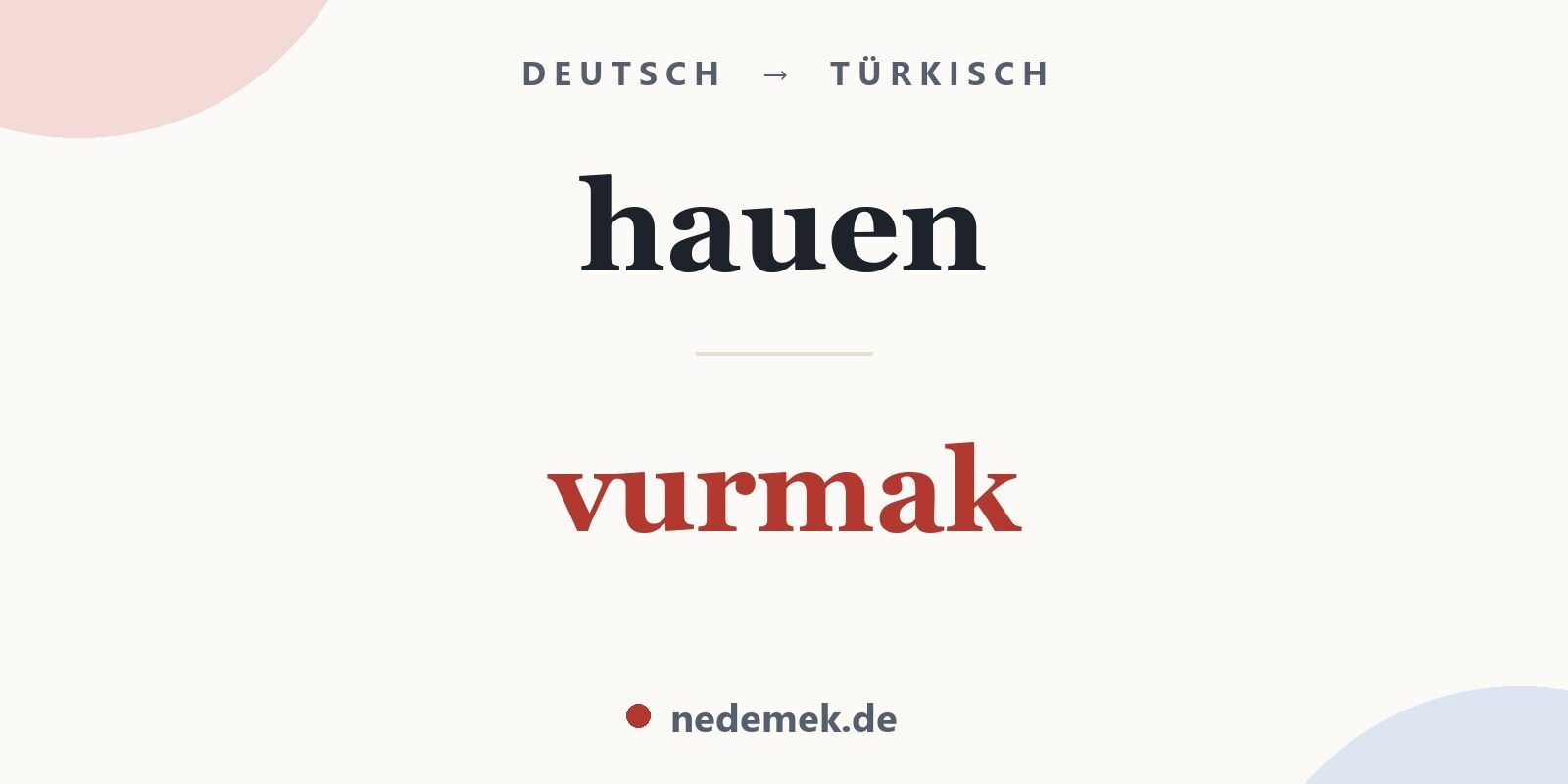 hauen auf Türkisch: vurmak