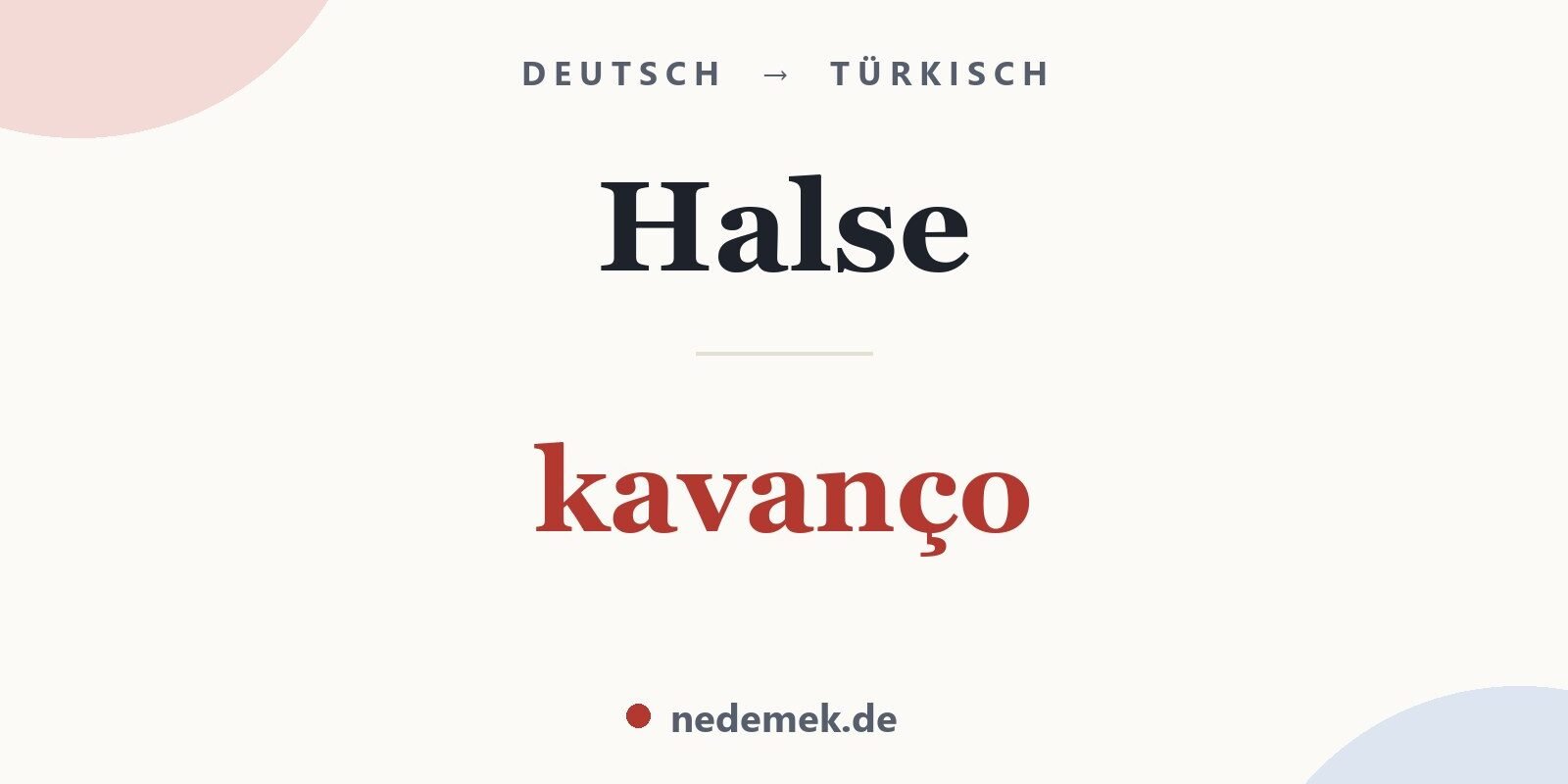 Halse auf Türkisch: kavanço