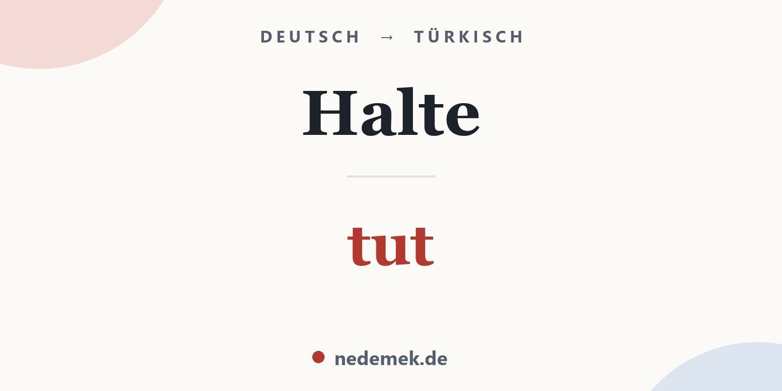 Halte auf Türkisch: tut