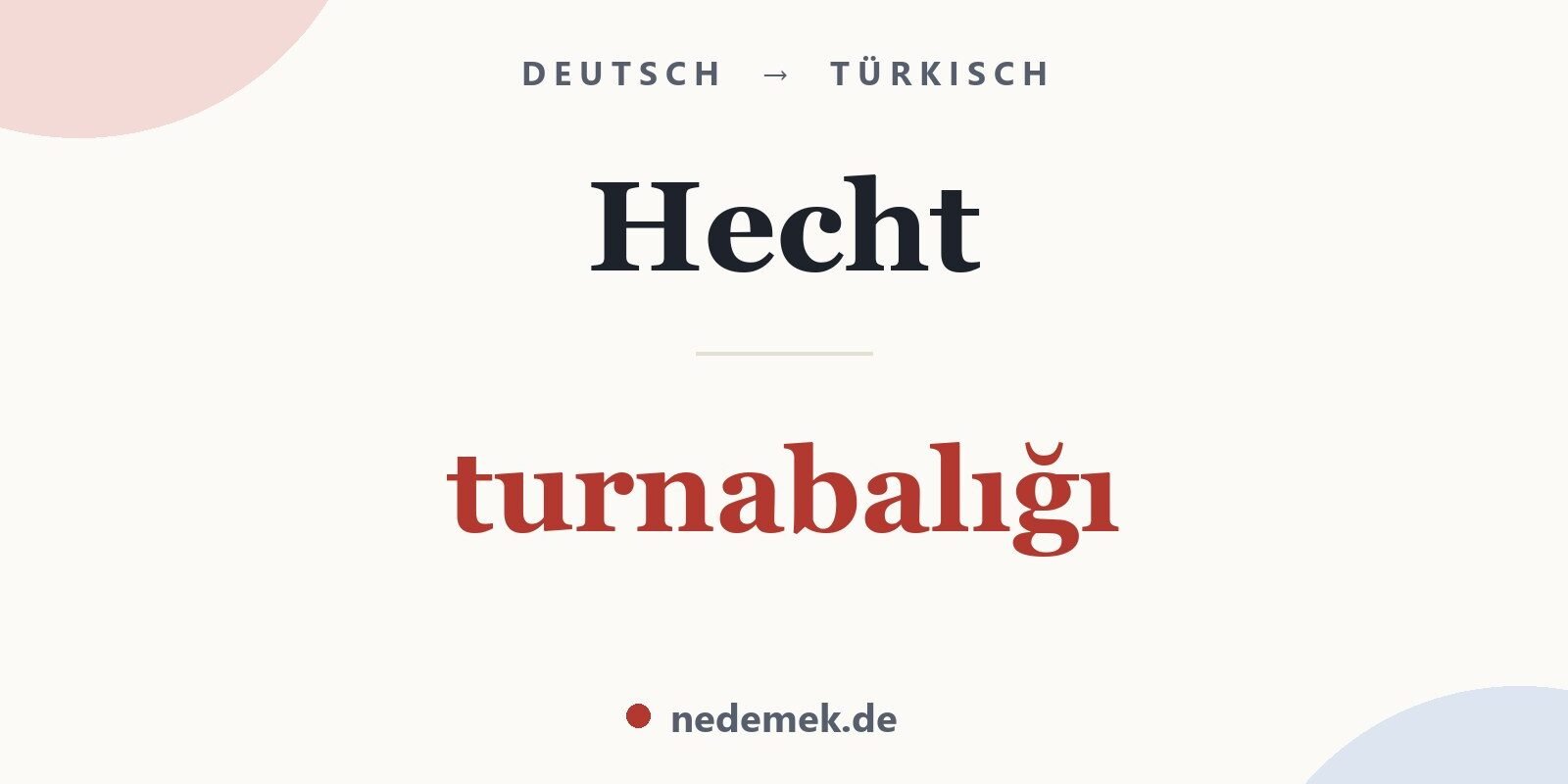Hecht auf Türkisch: turnabalığı