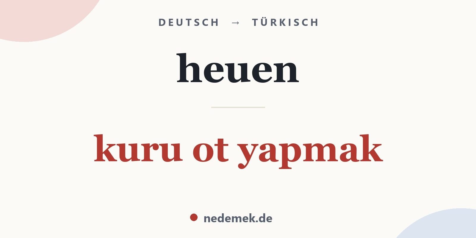 heuen auf Türkisch: kuru ot yapmak