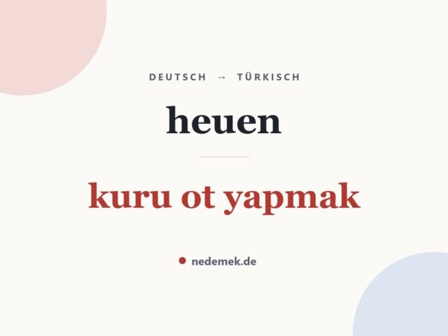 heuen auf Türkisch: kuru ot yapmak