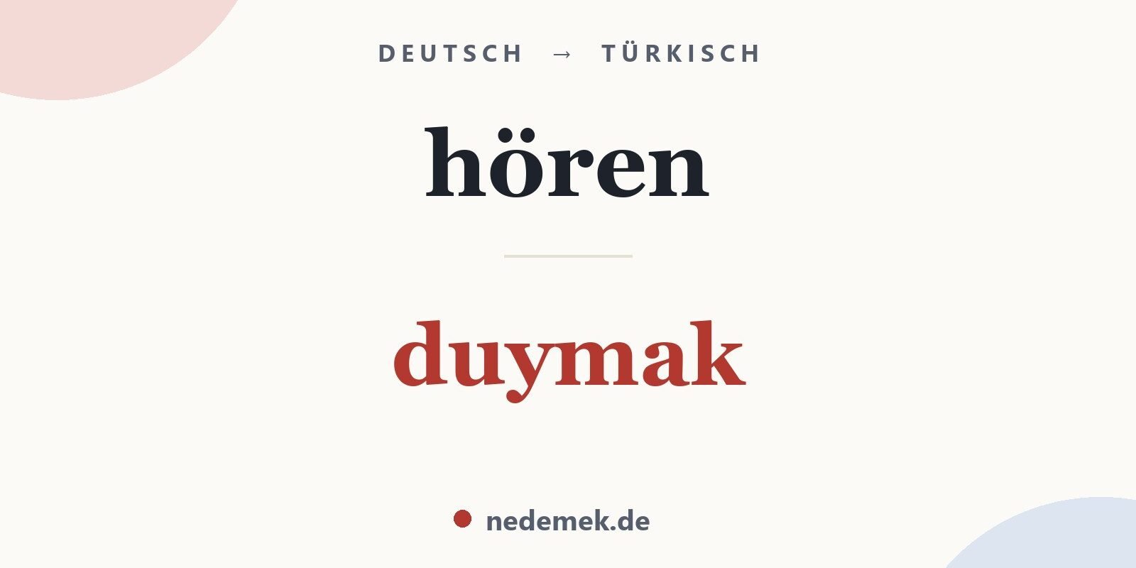 hören auf Türkisch: duymak