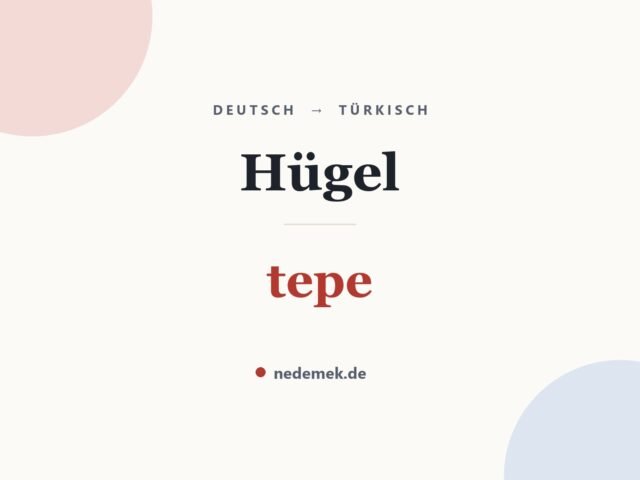 Hügel auf Türkisch: tepe