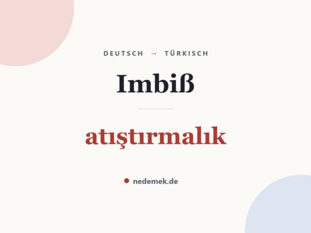 Imbiß auf Türkisch: atıştırmalık