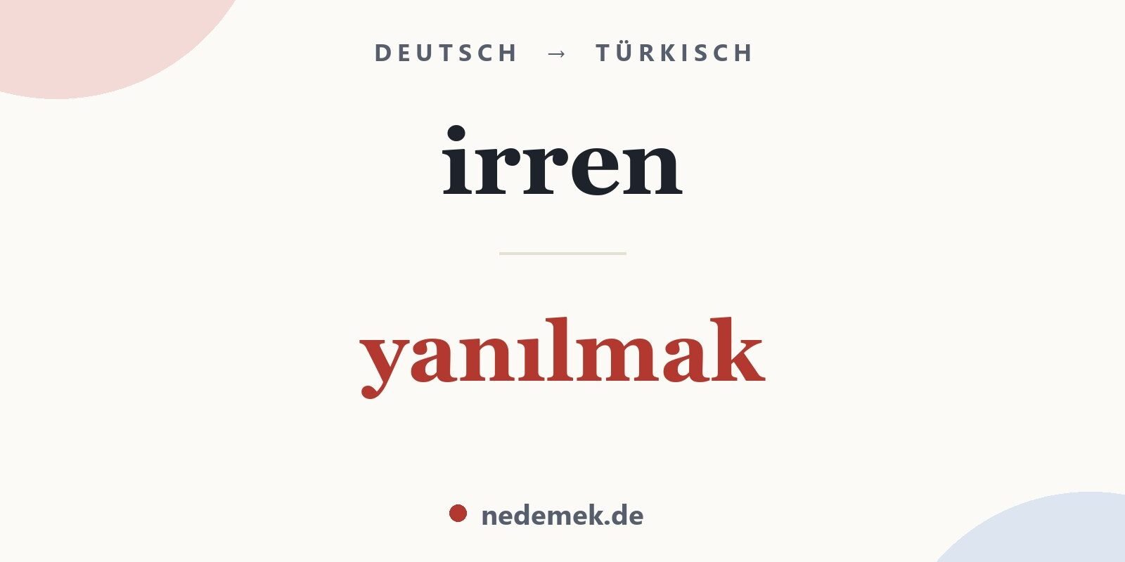 irren auf Türkisch: yanılmak