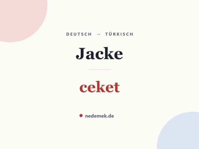Jacke auf Türkisch: ceket