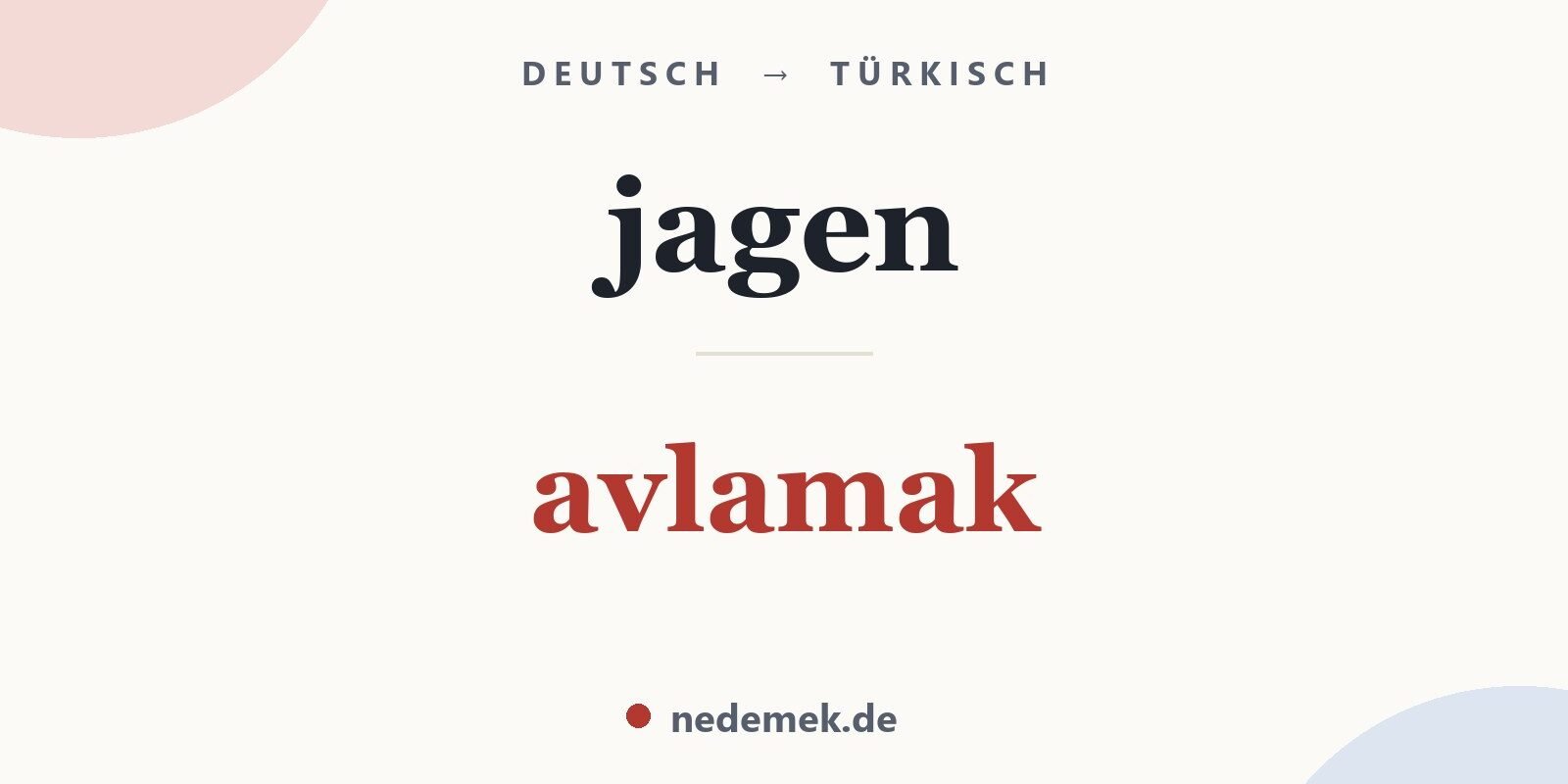 jagen auf Türkisch: avlamak