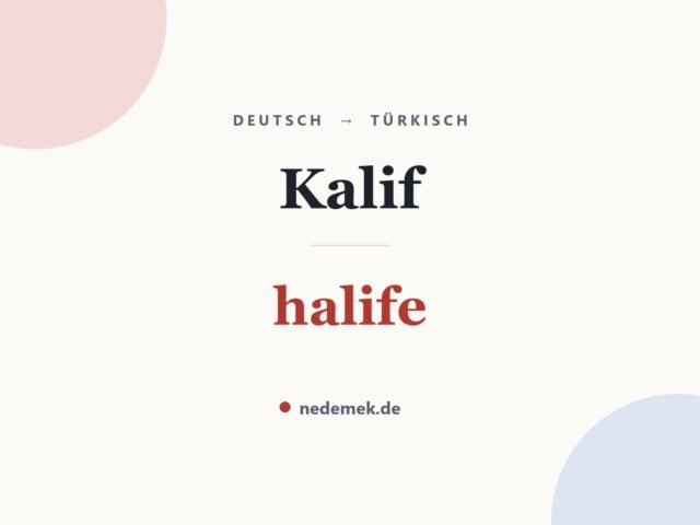 Kalif auf Türkisch: halife