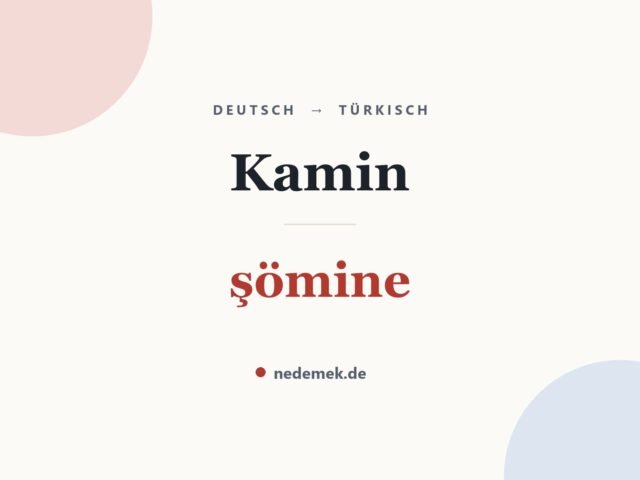 Kamin auf Türkisch: şömine