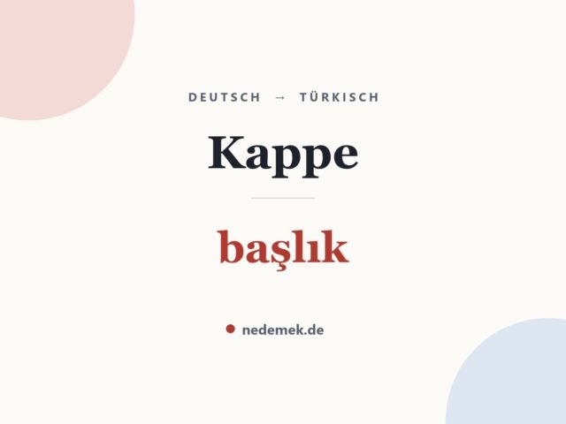 Kappe auf Türkisch: başlık