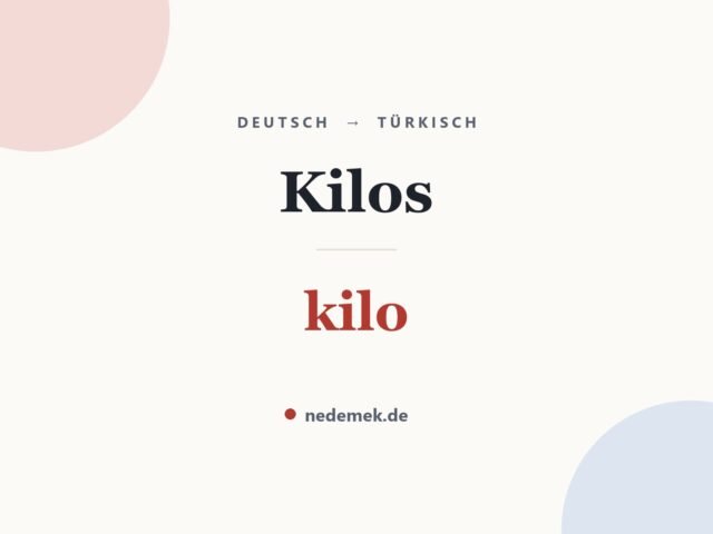 Kilos auf Türkisch: kilo
