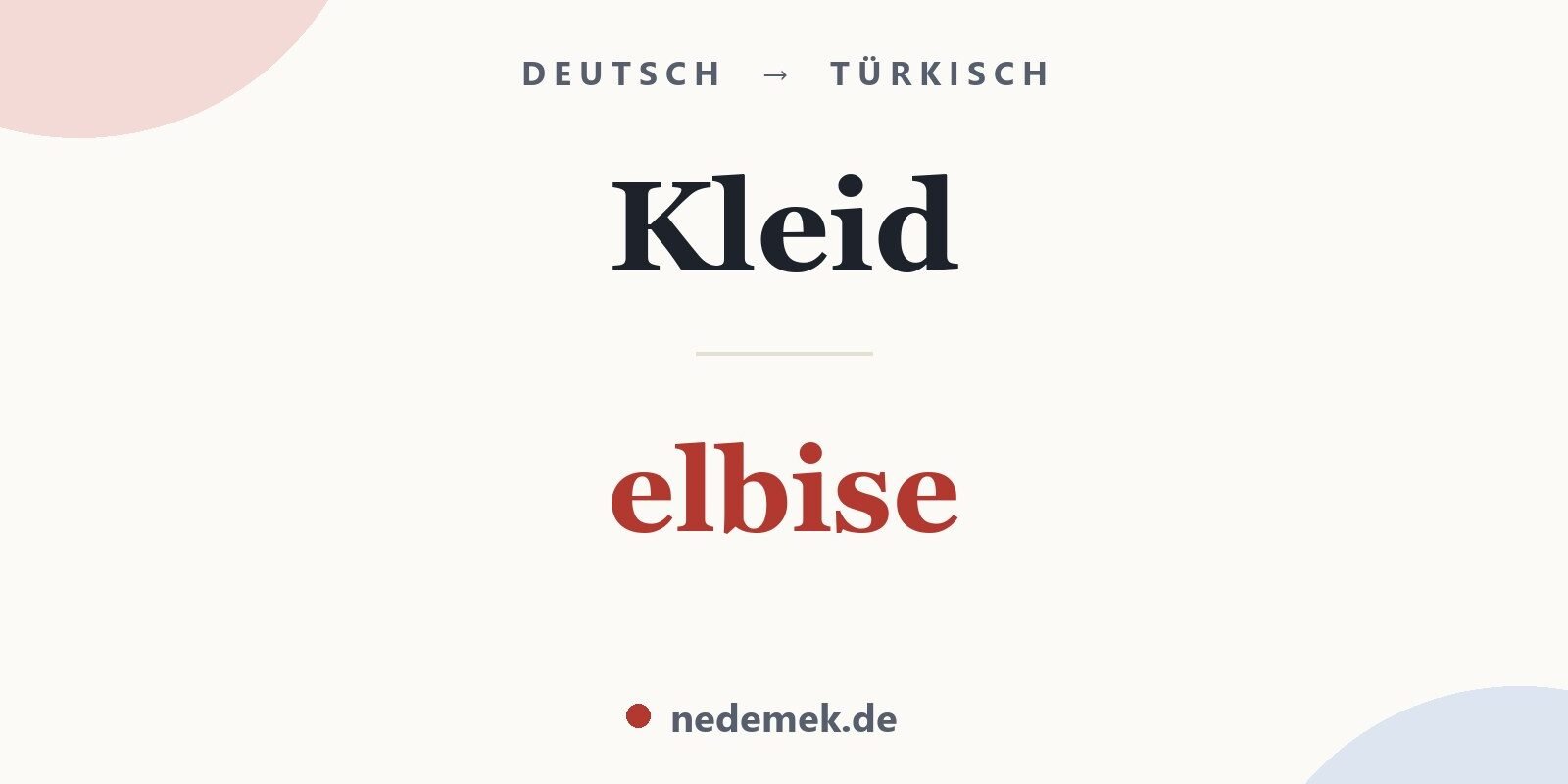 Kleid auf Türkisch: elbise