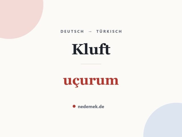 Kluft auf Türkisch: uçurum