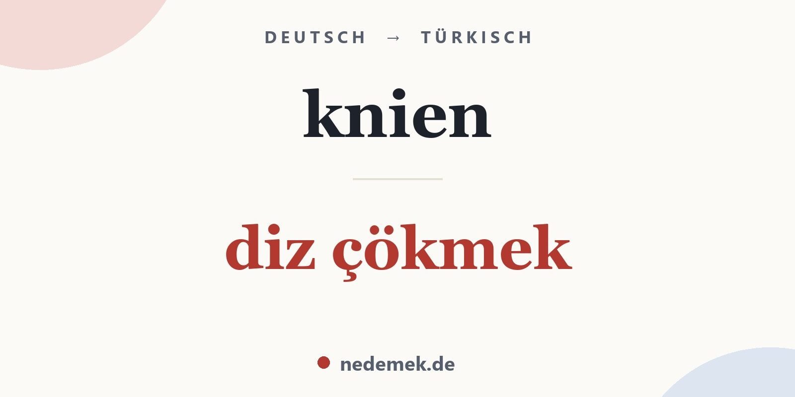 knien auf Türkisch: diz çökmek