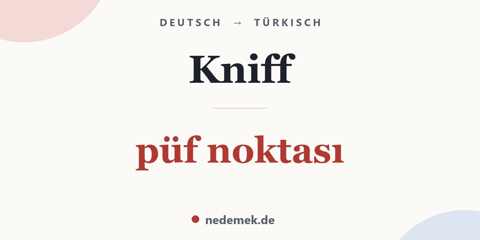 Kniff auf Türkisch: püf noktası