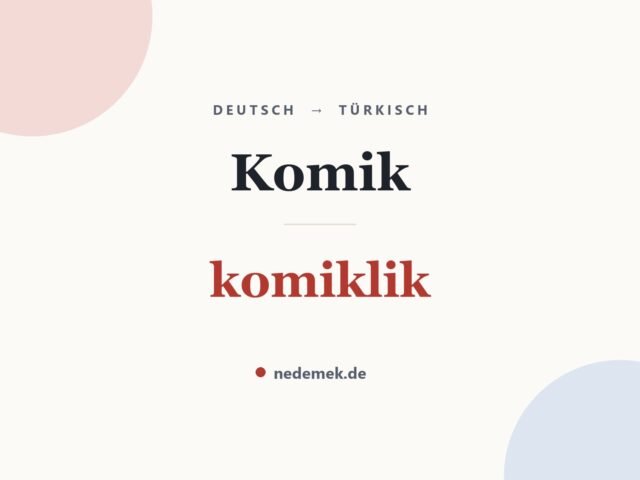 Komik auf Türkisch: komiklik