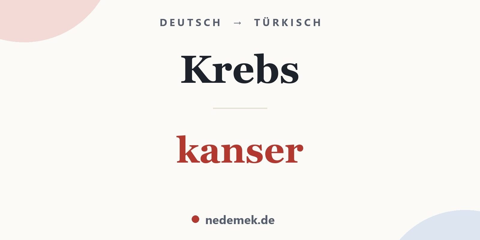Krebs auf Türkisch: kanser