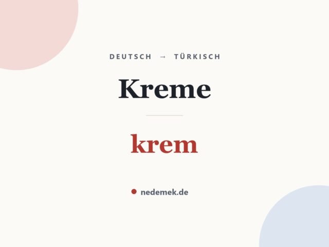 Kreme auf Türkisch: krem
