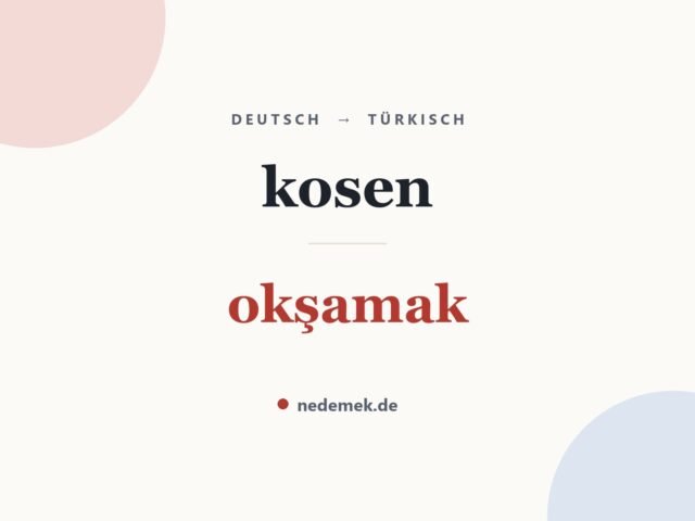 kosen auf Türkisch: okşamak