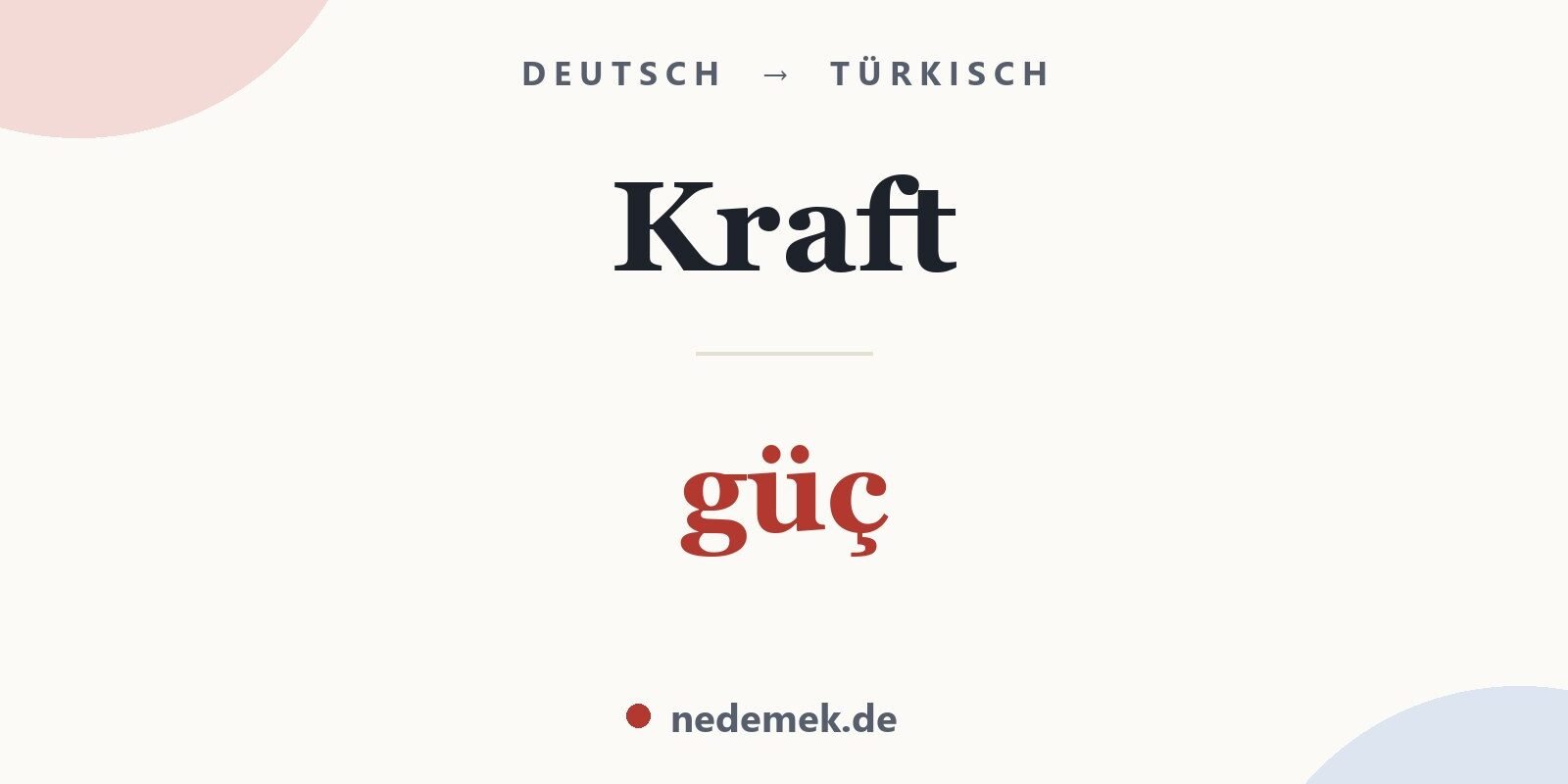 Kraft auf Türkisch: güç