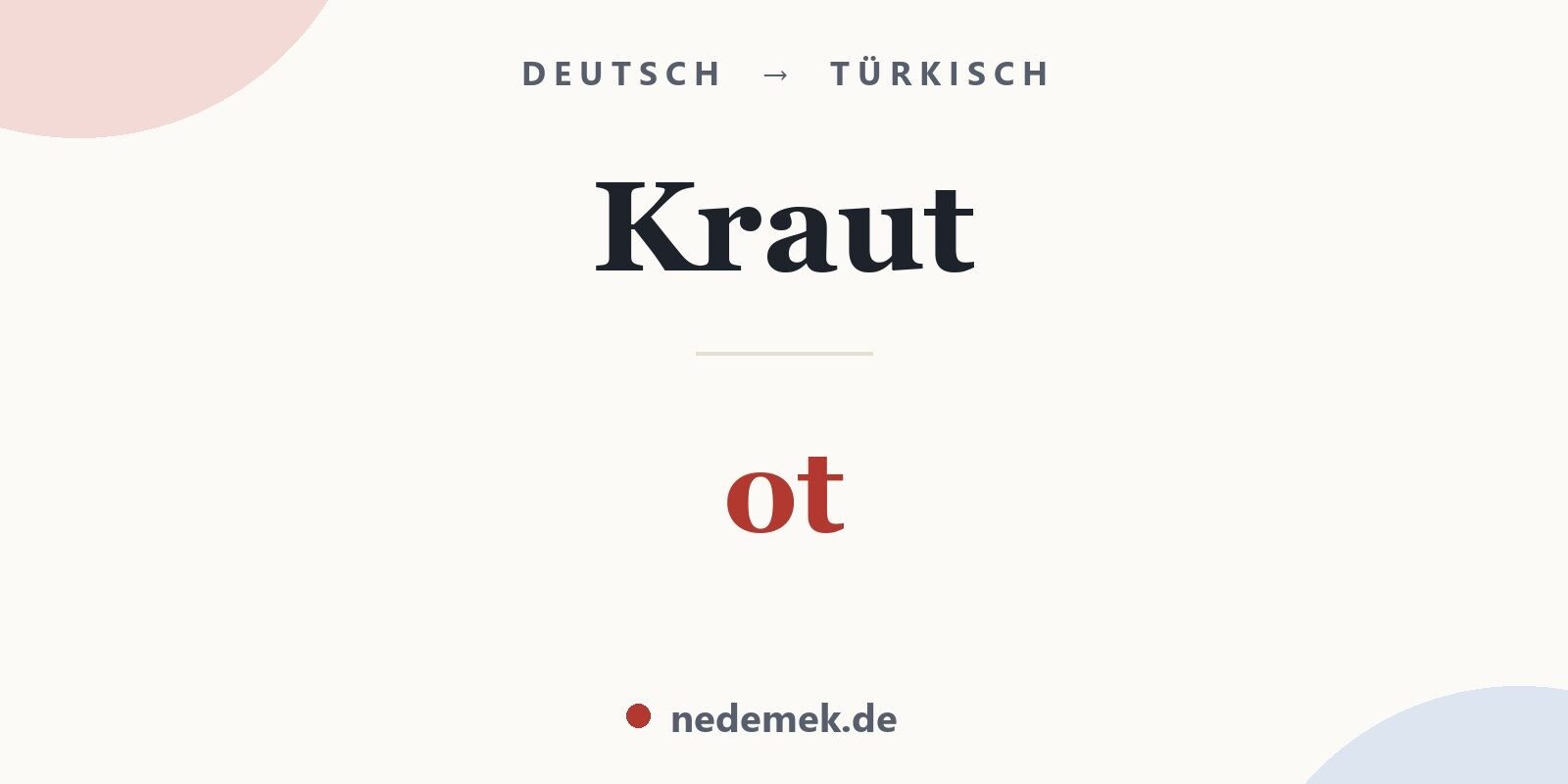 Kraut auf Türkisch: ot
