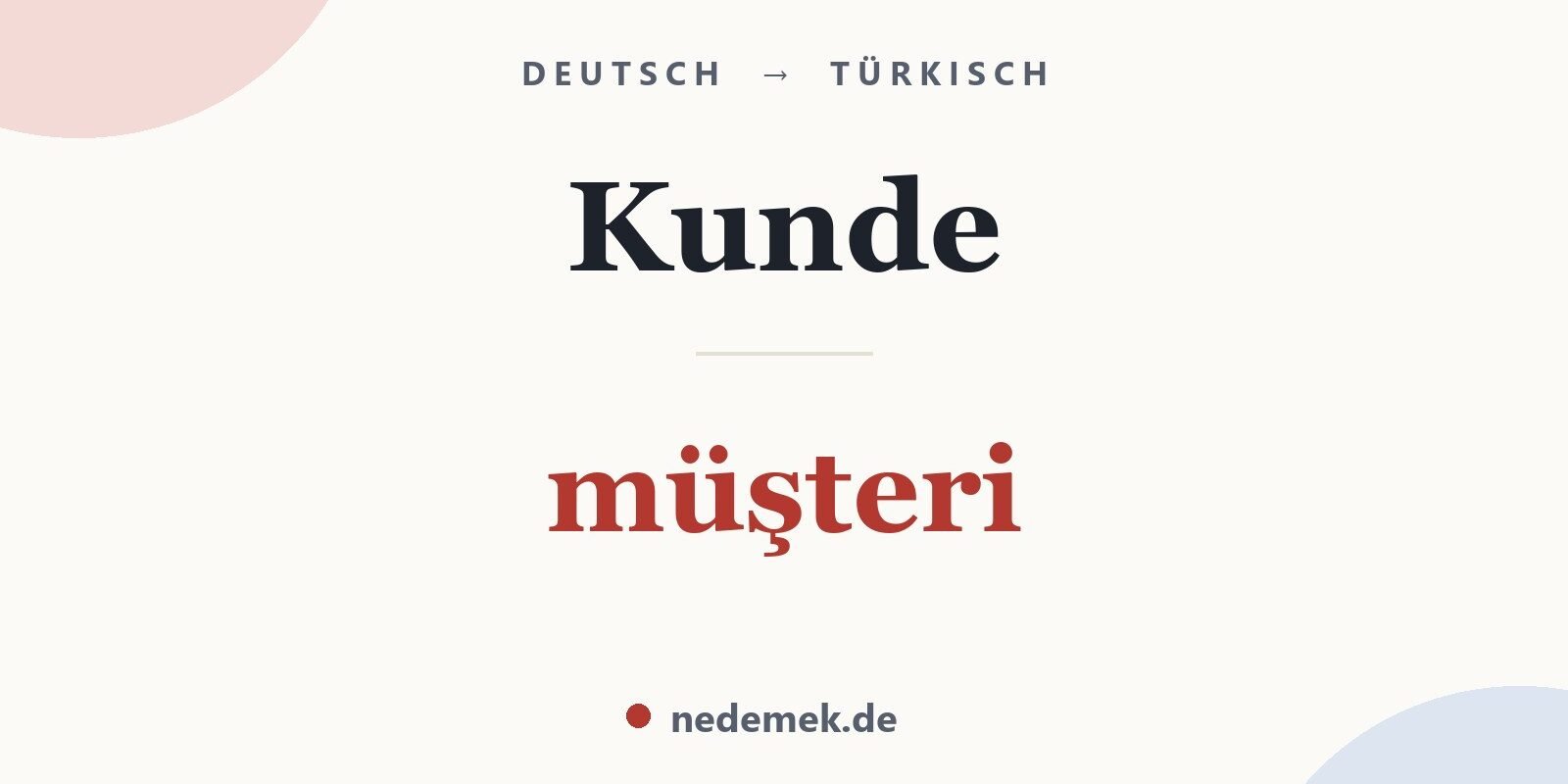 Kunde auf Türkisch: müşteri